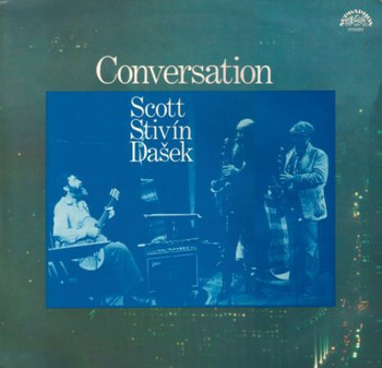 Scott, Stivín, Dašek – Conversation LP