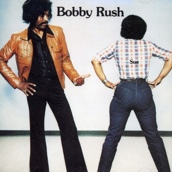 Bobby Rush – Sue LP (1st US PRESS)