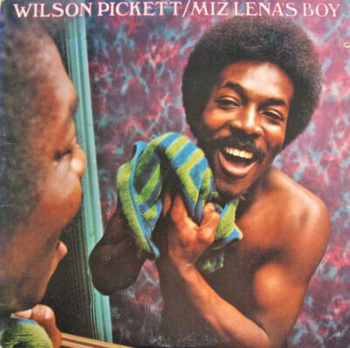 Wilson Pickett – Miz Lena's Boy LP