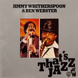 Jimmy Whitherspoon & Ben Webster – That's Jazz LP