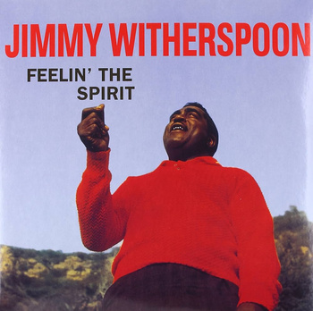 Jimmy Witherspoon – Feelin' The Spirit LP (1st US Mono Press)