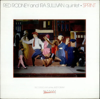 Red Rodney And Ira Sullivan Quintet – Sprint LP