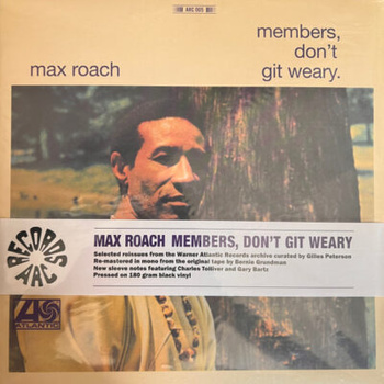 Max Roach – Members, Don’t Git Weary LP