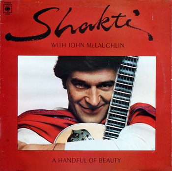 Shakti With John McLaughlin ‎– A Handful Of Beauty LP