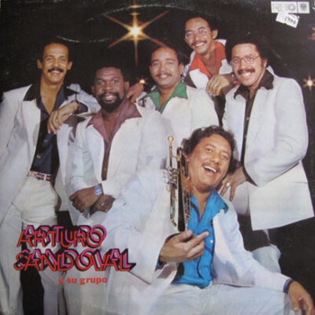 Arturo Sandoval Y Su Grupo – Arturo Sandoval Y Su Grupo LP (1st PRESS)