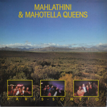 Mahlathini & Mahotella Queens – Paris - Soweto LP